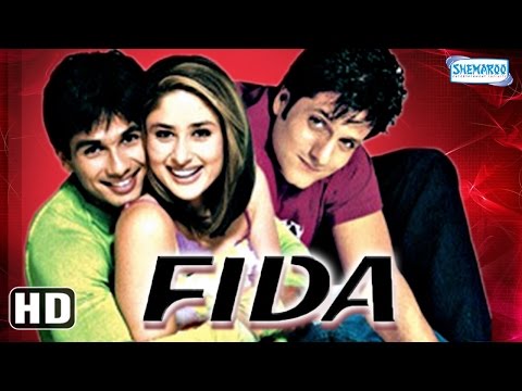 Fida {HD} - Shahid Kapoor - Kareena Kapoor - Fardeen Khan - Superhit Hindi Movies