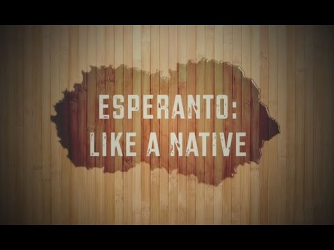 Esperanto: Like a Native