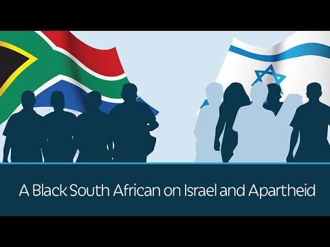 A Black South African on Israel and Apartheid