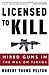 Robert Young Pelton: Licensed to Kill: Hired Guns in the War on Terror