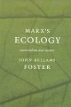 Marx's Ecology: Materialism and Nature