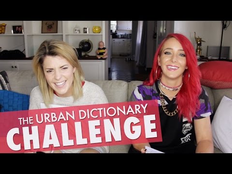 URBAN DICTIONARY CHALLENGE w/ JENNA MARBLES // Grace Helbig