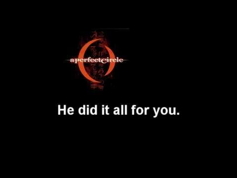 A Perfect Circle - Judith - With lyrics.