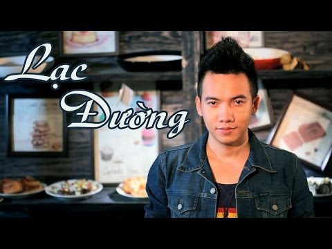 [Official MV HD] Lạc Đường - Phạm Trưởng