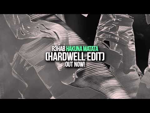 R3hab - Hakuna Matata (Hardwell Edit)