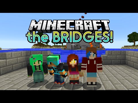 MINECRAFT Let's Play the BRIDGES 1v1v1v1 | CHAD, DOLLASTIC, SALLY and AUDREY