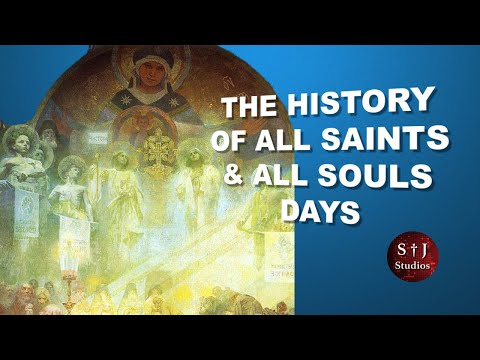 The History of All Saints and All Souls Days