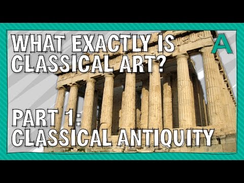 What Exactly is Classical Art? Part 1 Classical Antiquity | ARTiculations