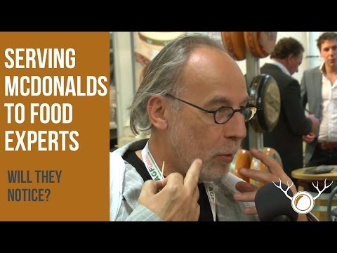 Serving McDonalds to food experts?