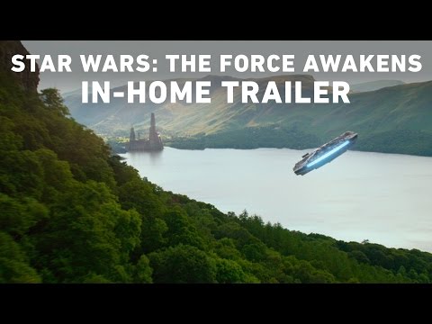 Star Wars: The Force Awakens In-Home Trailer