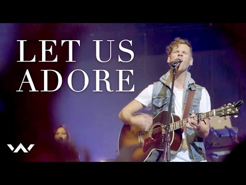 Let Us Adore (LIVE)