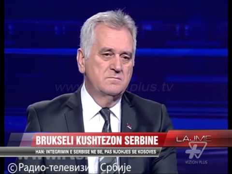 “Serbia në BE, pasi të njohë Kosovën” - News, Lajme - Vizion Plus