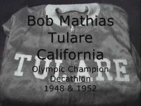 Bob Mathias, Tulare California