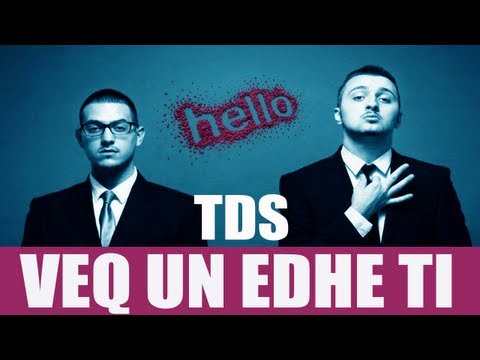 TDS - Vec Une Edhe Ti (HELLO - Album 2013)