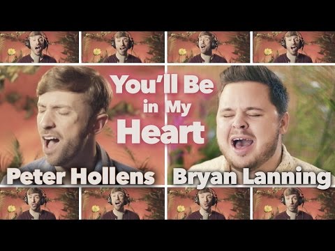 Tarzan - You'll be in My Heart - Bryan Lanning and Peter Hollens