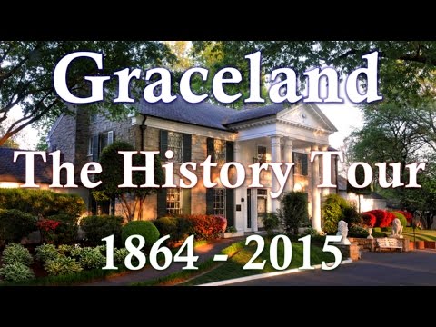 Elvis Presley's Graceland Memphis - The History Tour 1864 - 2015