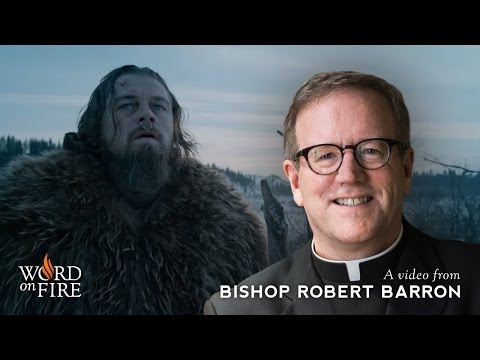 Bishop Barron on “The Revenant” (Spoilers)