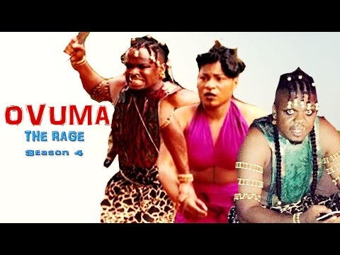 Ovuma  The Rage Season 4    - 2016 Latest Nigerian Nollywood Movie