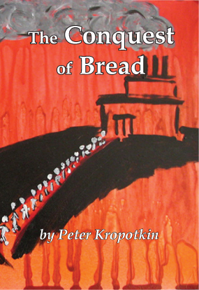 The Conquest of Bread