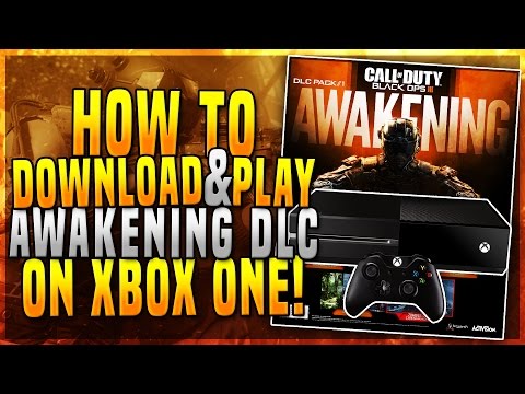 HOW TO DOWNLOAD & USE BLACK OPS 3 AWAKENING DLC ON XBOX ONE (BLACK OPS 3 AWAKENING DLC ON XBOX)