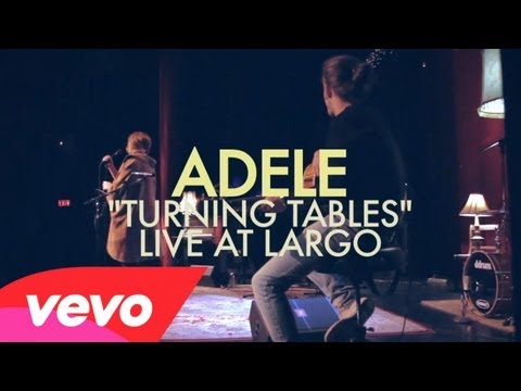 Adele - Turning Tables (Live at Largo)