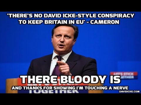 David Icke's Response To David Cameron On EU Conspiracy