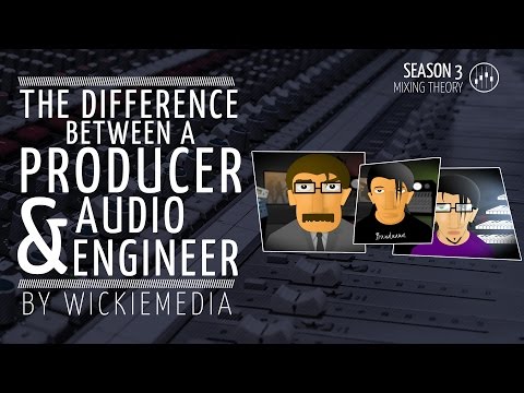 The difference between a producer and an audio engineer