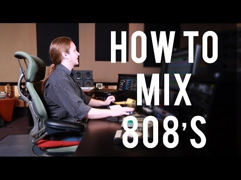 How to Mix 808's - Into The Lair #94