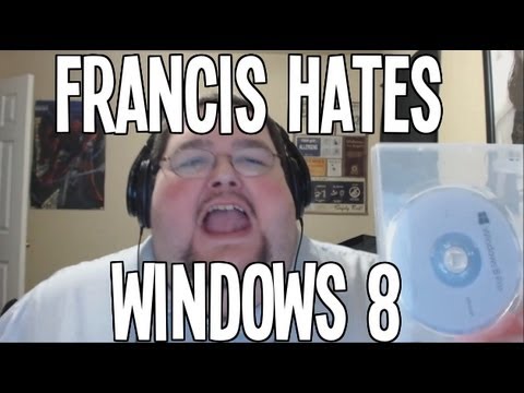 Francis Hates Windows 8