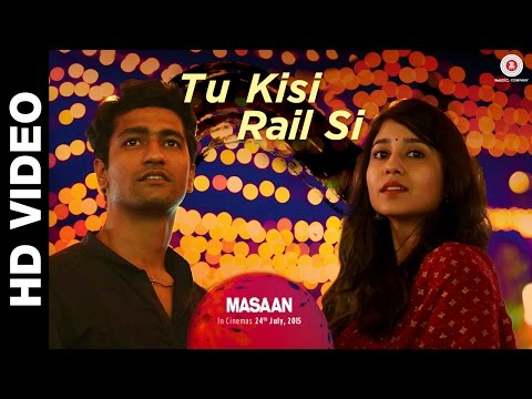 Tu Kisi Rail Si - Masaan | Vicky Kaushal & Shweta Tripathi | Indian Ocean | Swanand Kirkire