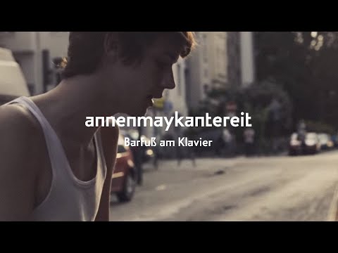 Barfuß Am Klavier - AnnenMayKantereit