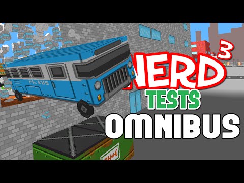 Nerd³ Tests... OmniBus