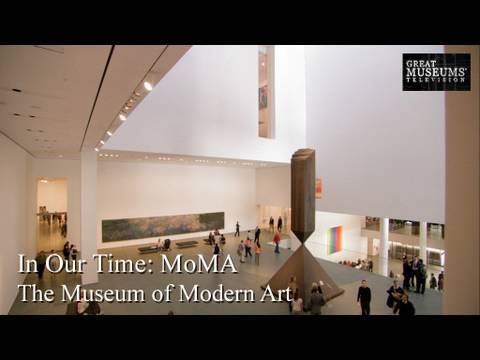 In Our Time: The Museum of Modern Art