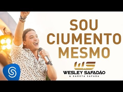 Wesley Safadão - Sou Ciumento Mesmo [DVD Paradise]