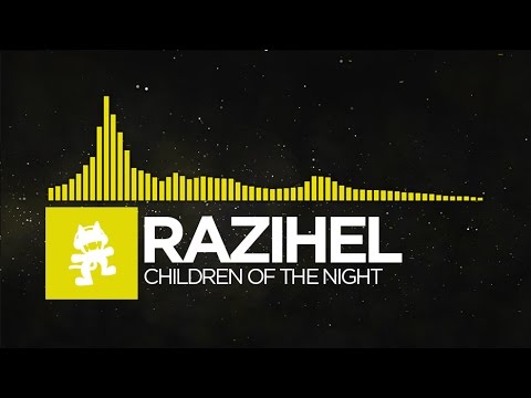 [Bounce] - Razihel - Children Of The Night [Monstercat Release]