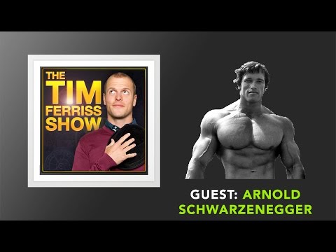 Arnold Schwarzenegger Interview (Full Episode) | The Tim Ferriss Show (Podcast)