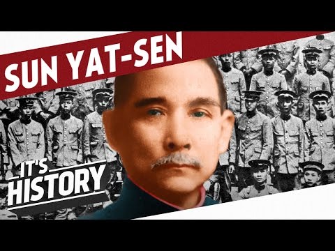 The Father of Modern China - Sun Yat-sen l HISTORY OF CHINA