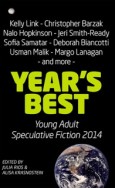 Year’s Best YA Speculative Fiction 2014