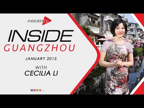 INSIDE Guangzhou with Cecelia Li | January 2015