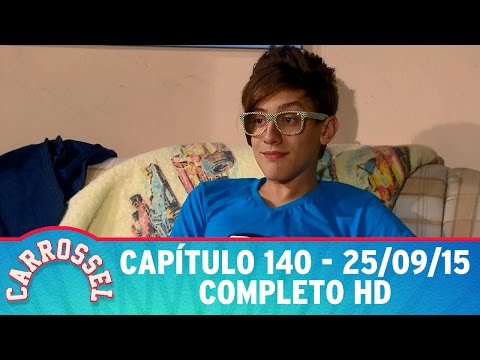 Carrossel 25/09/15 - Capítulo 140 - Completo HD