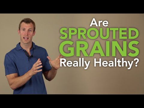 Are Sprouted Grains Really Healthy?