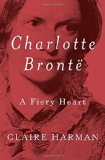 Image of Charlotte Brontë: A Fiery Heart