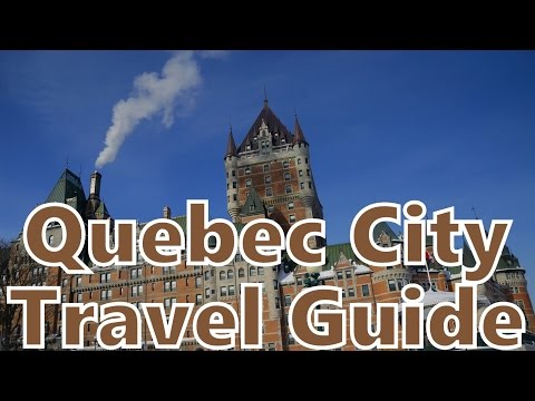 Quebec City Travel Guide