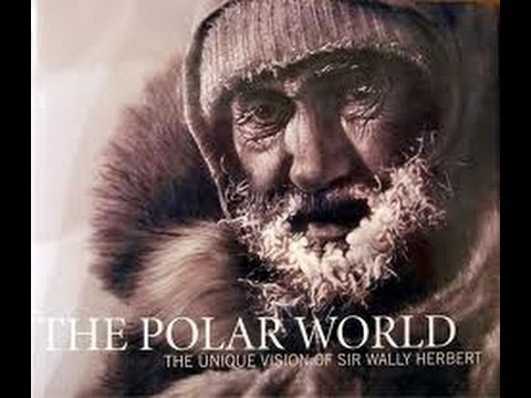 Visions...The Antarctic Files / Sir Wally Herbert...November 17. 1994.wmv