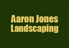 Aaron Jones Landscaping