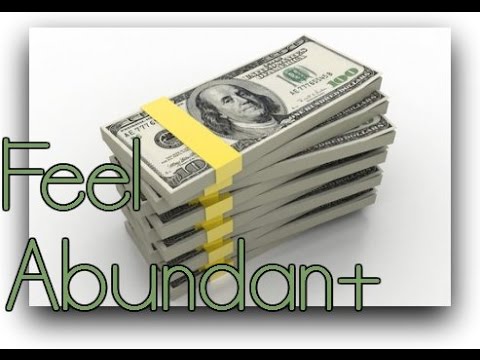 FEEL as if Dollars Want You! (Attract Wealth)- Law of Attraction