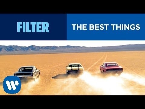 Filter - The Best Things (Official Video) HD