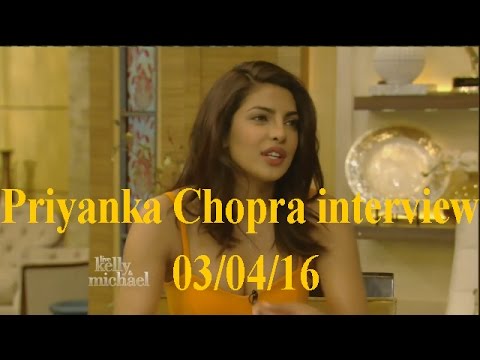 Priyanka Chopra interview Live! With Kelly and Michael 03/04/16