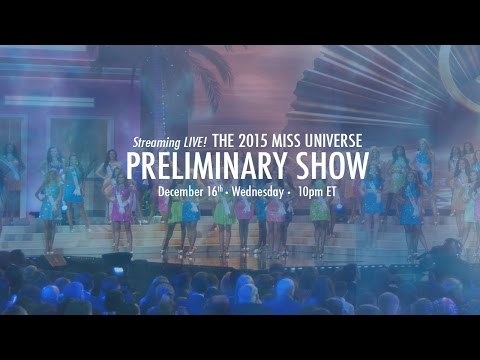 2015 Miss Universe Preliminary Competition