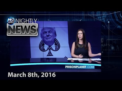 Infowars Nightly News - The War To Keep Obama In Office - 03/08/2016